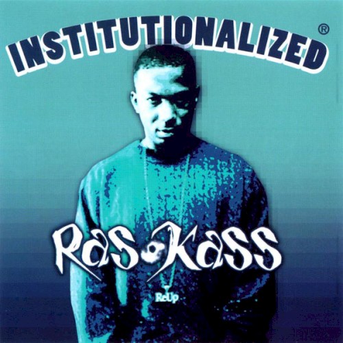 Institutionalized — Ras Kass