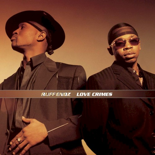 Love Crimes — Ruff Endz