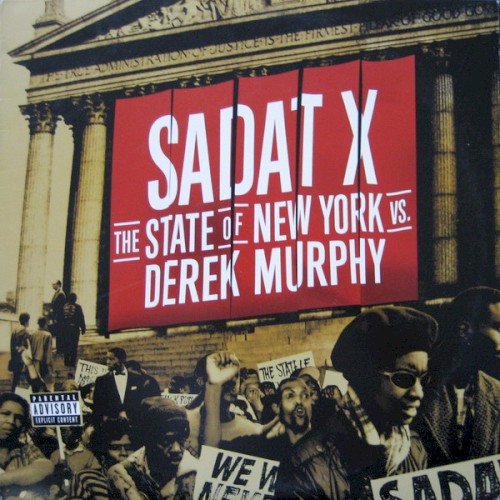 The State of New York vs. Derek Murphy — Sadat X