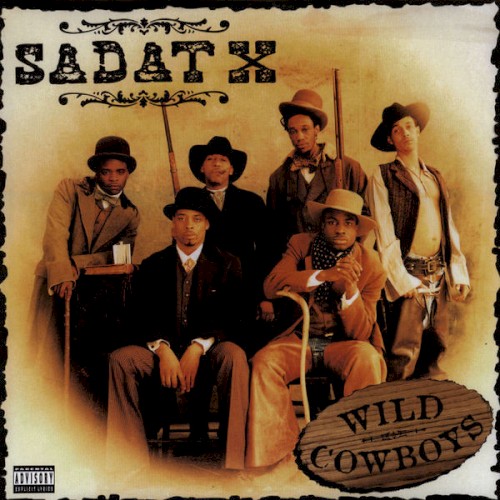 Wild Cowboys — Sadat X