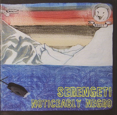 Noticeably Negro — Serengeti
