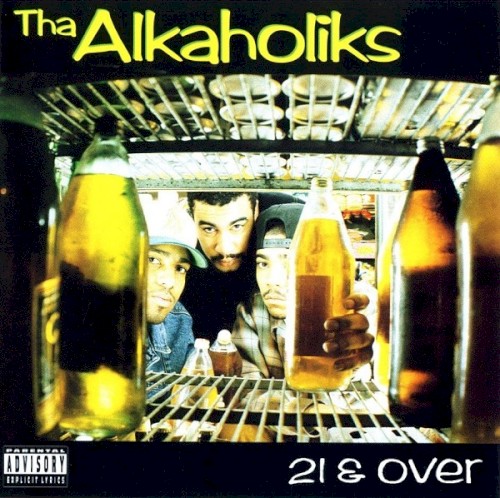 21 & Over — Tha Alkaholiks