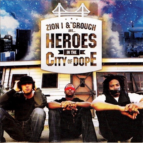 Heroes in the City of Dope — Zion I