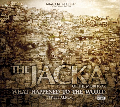 What Happened to the World — The Jacka