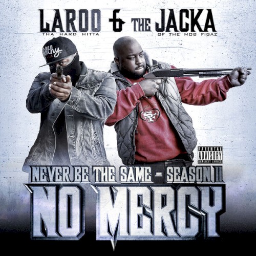 Never Be the Same - Season 2 : No Mercy — The Jacka