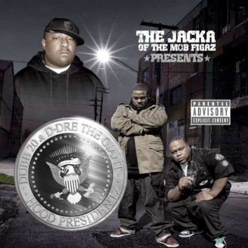 Hood Presidentz — The Jacka