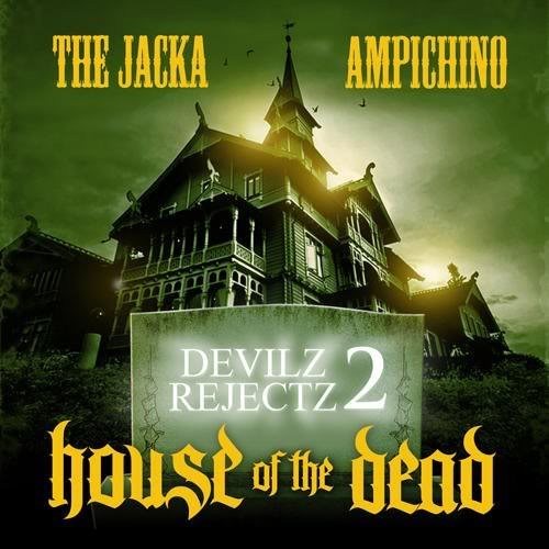 Devilz Rejectz 2 : House of the Dead — The Jacka