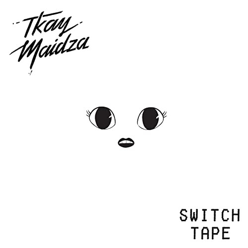 Switch Tape — Tkay Maidza