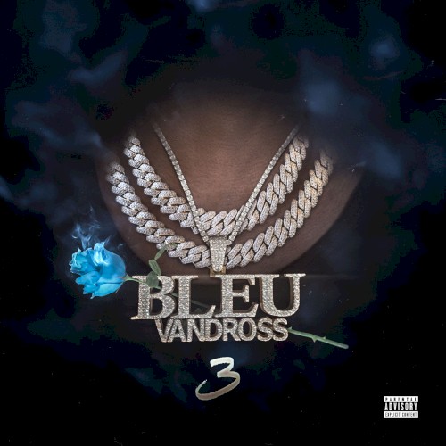 Bleu Vandross 3 — Yung Bleu