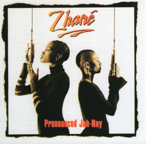 Pronounced Jah-Nay — Zhané