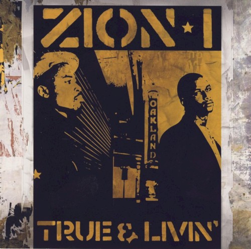 True & Livin’ — Zion I