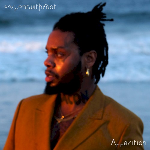 Apparition — serpentwithfeet