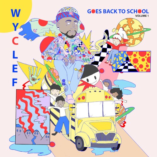 Wyclef Goes Back to School, Volume 1 — Wyclef Jean