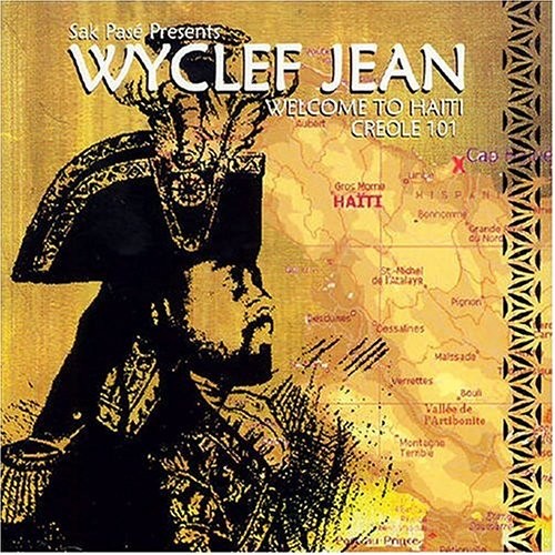 Welcome to Haiti: Creole 101 — Wyclef Jean