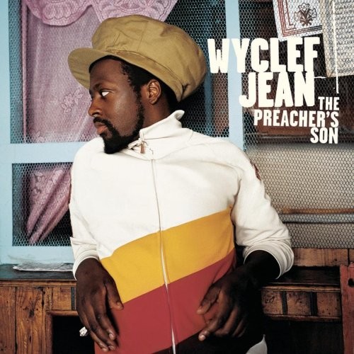 The Preacher’s Son — Wyclef Jean